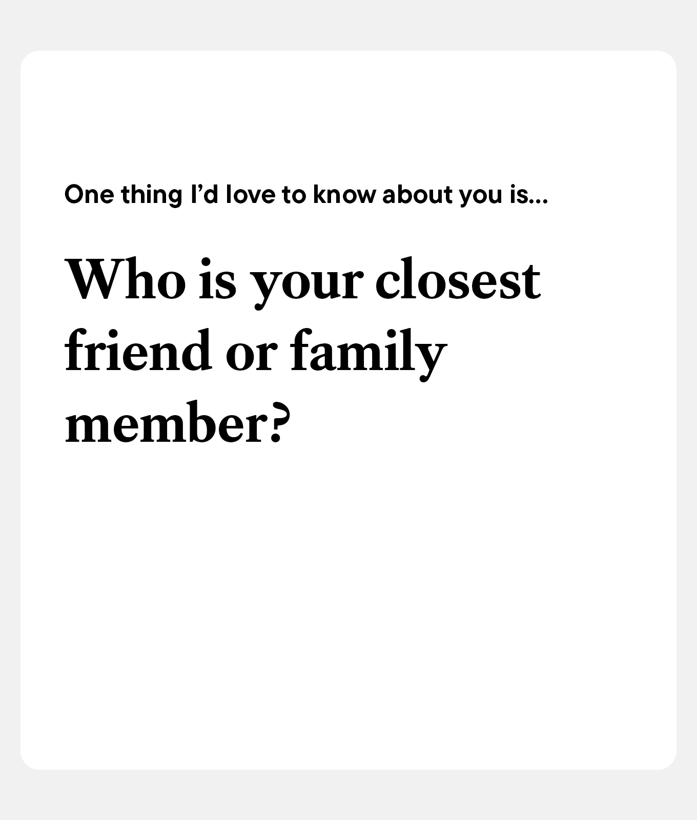 best hinge prompts: one thing i'd like to know about you