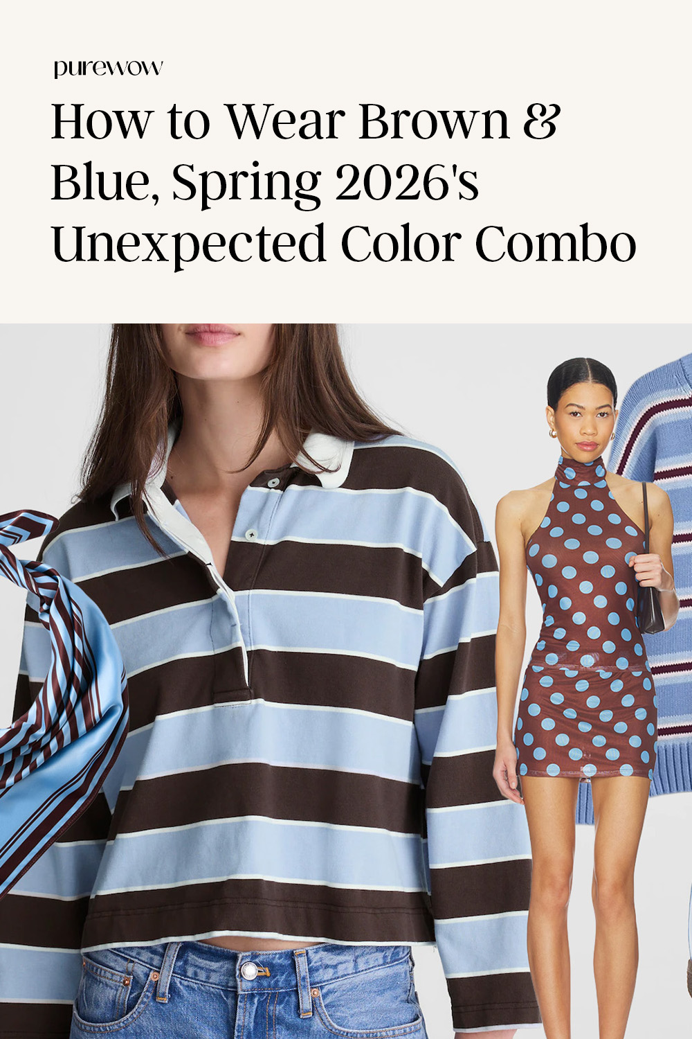 Brown & Baby Blue: Spring 2026's Hottest Color Combo  PureWow