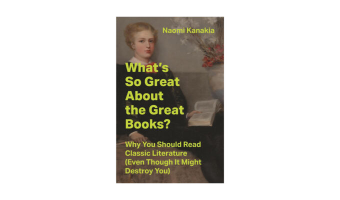 books to read this spring: what's so great about the great books? by naomi kanakia